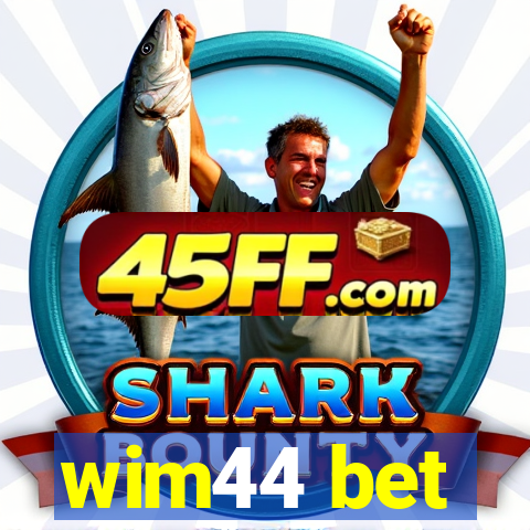 wim44 bet